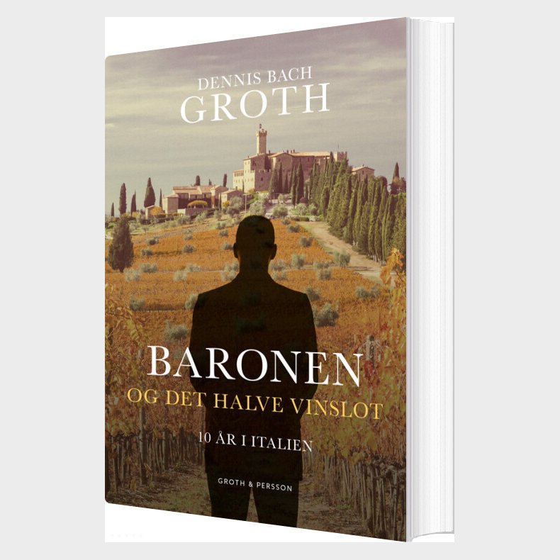 Baronen Og Det Halve Vinslot - Dennis Bach Groth - Bog