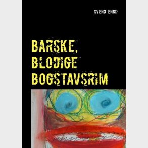 Barske, Blodige Bogstavsrim - Svend Engh - Bog