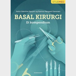 Basal Kirurgi - Et Kompendium - Kattia Valentine Nguyen - Bog