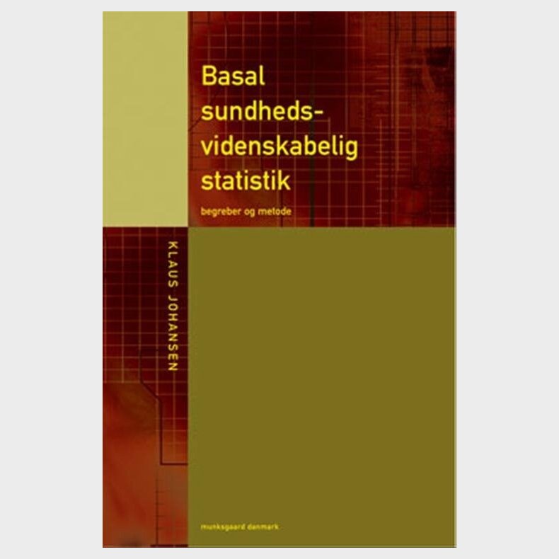 Basal Sundhedsvidenskabelig Statistik - Klaus Johansen - Bog