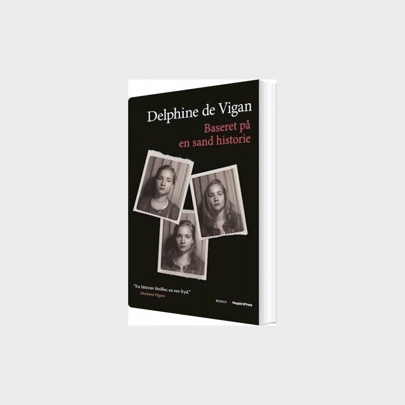 Baseret P� En Sand Historie - Delphine De Vigan - Bog