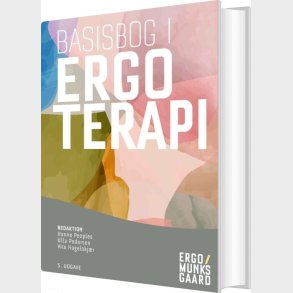 Basisbog I Ergoterapi - Eva Ejlersen W�hrens - Bog