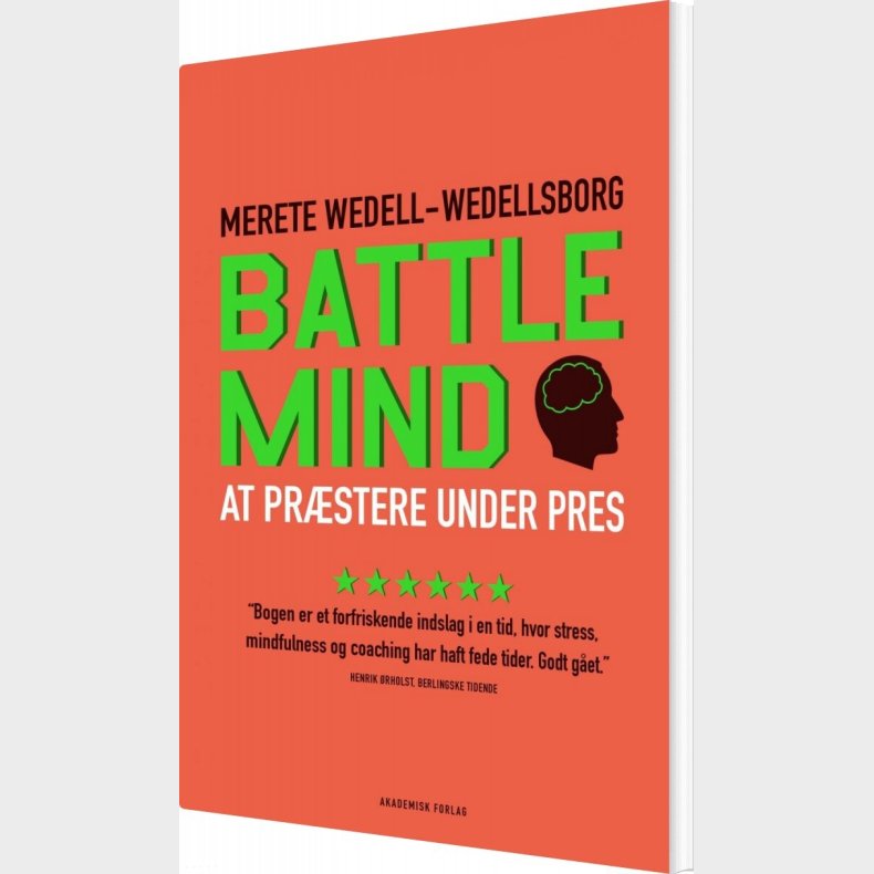 Battle Mind - At Pr�stere Under Pres - Merete Wedell-wedellsborg - Bog