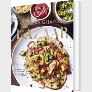 Bazaar - Farverig Vegetarmad Fra Mellem�sten - Sabrina Ghayour - Bog