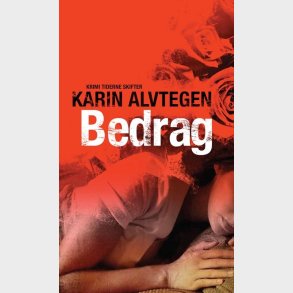 Bedrag - Karin Alvtegen - Bog