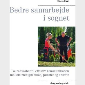 Bedre Samarbejde I Sognet - Claus Due - Bog