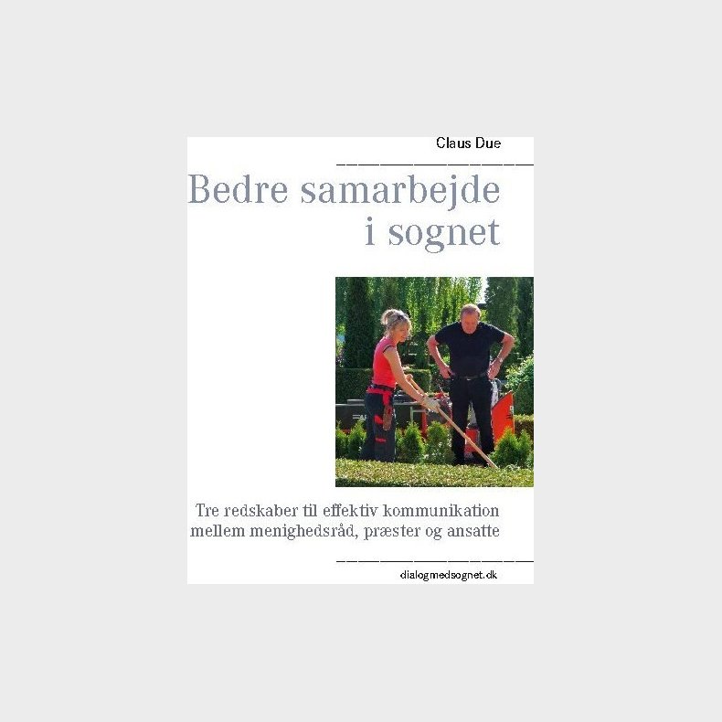 Bedre Samarbejde I Sognet - Claus Due - Bog
