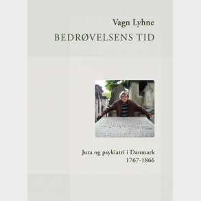 Bedrvelsens Tid - Vagn Lyhne - Bog