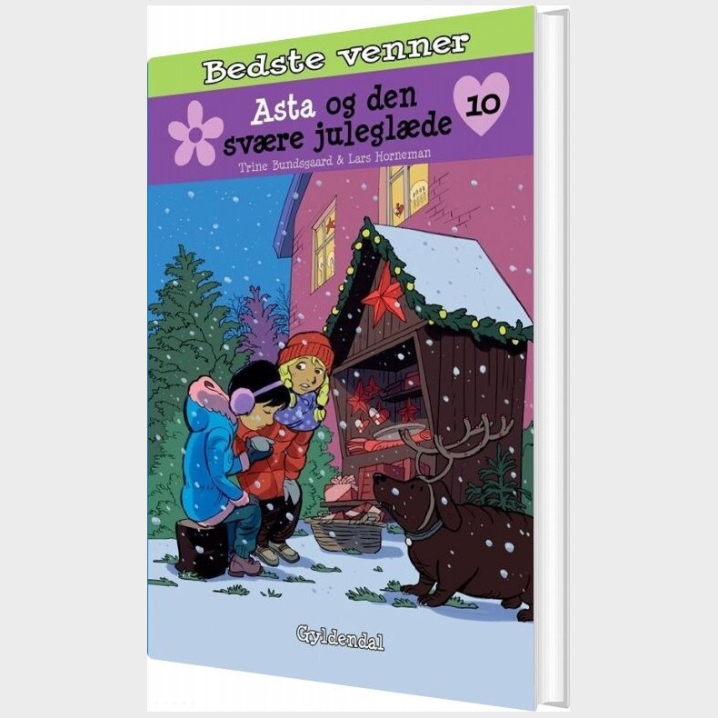 Bedste Venner 10 - Asta Og Den Sv�re Julegl�de - Trine Bundsgaard - Bog