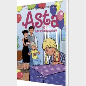 Bedste Venner 6 - Asta Og F�dselsdagsgaven - Trine Bundsgaard - Bog