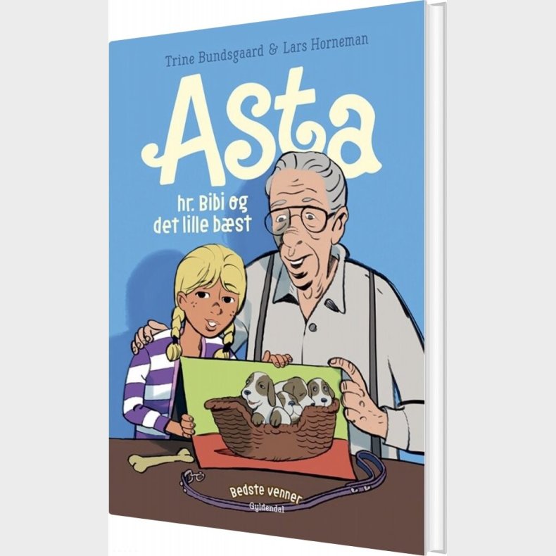 Bedste Venner 7 - Asta, Hr. Bibi Og Det Lille B�st - Trine Bundsgaard - Bog