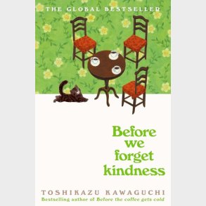 Before We Forget Kindness - Toshikazu Kawaguchi - English Book