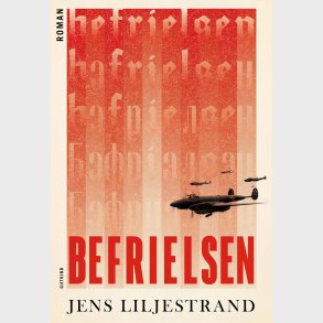 Befrielsen - Jens Liljestrand - Bog