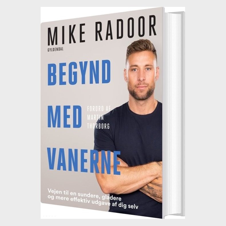Begynd Med Vanerne - Mike Radoor - Bog