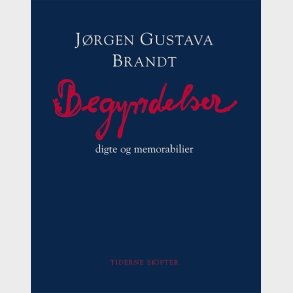 Begyndelser - J�rgen Gustava Brandt - Bog