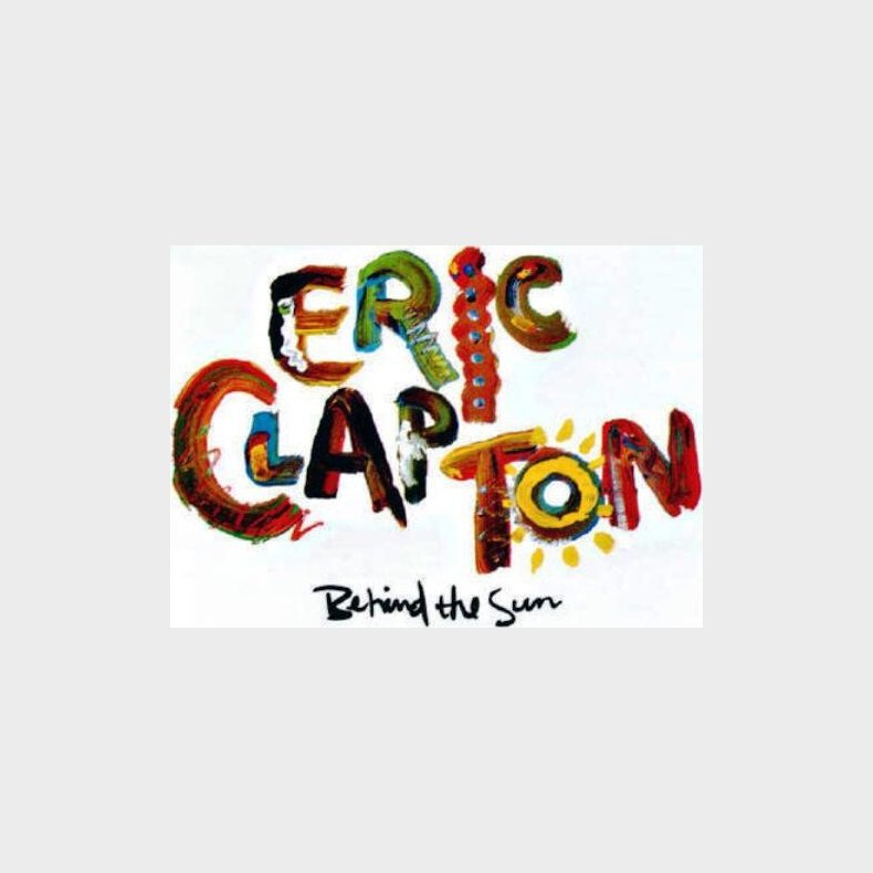 Eric Clapton - Behind The Sun - Vinyl Lp