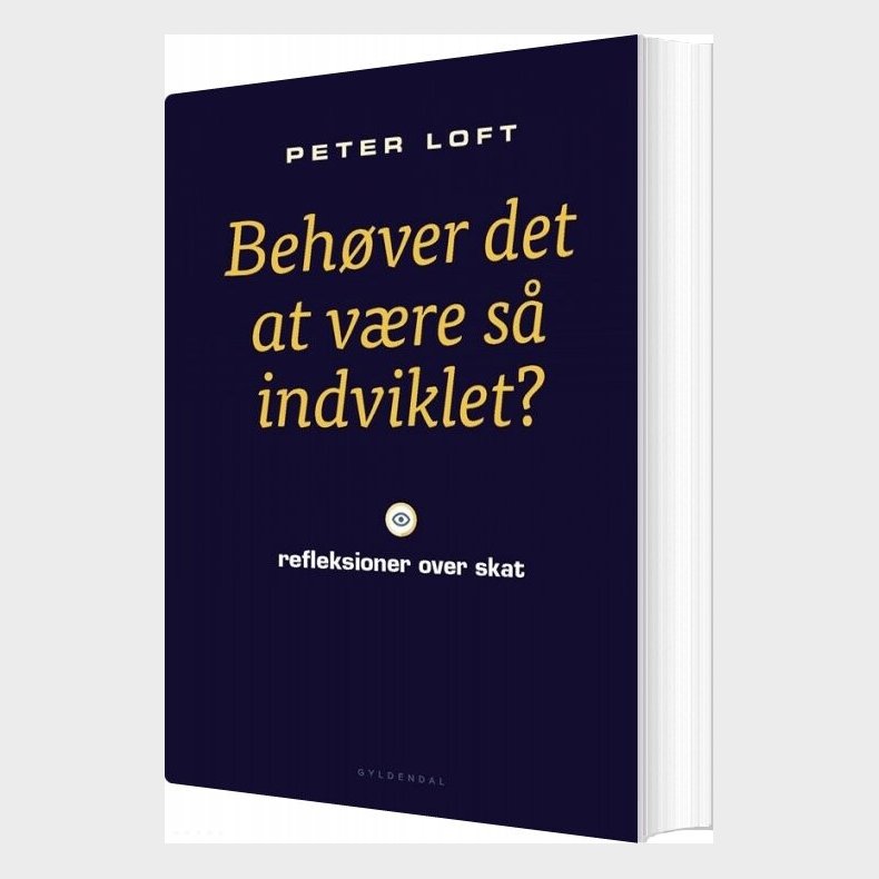 Beh�ver Det At V�re S� Indviklet? - Peter Loft - Bog