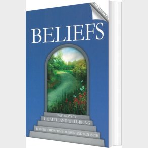 Beliefs: Pathways To Health And Well-being - Robert Dilts - English Book