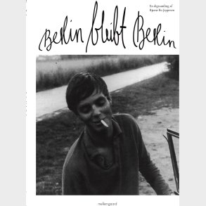 Berlin Bleibt Berlin - Bjarne Bo Jeppesen - Bog