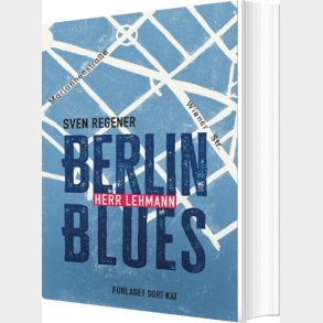 Berlin Blues - Sven Regener - Bog