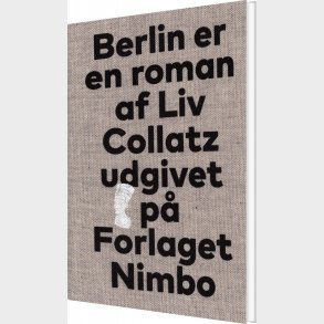 Berlin - Roman - Liv Collatz - Bog