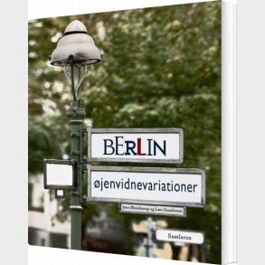 Berlin - �jenvidnevariationer - Jens Blendstrup - Bog