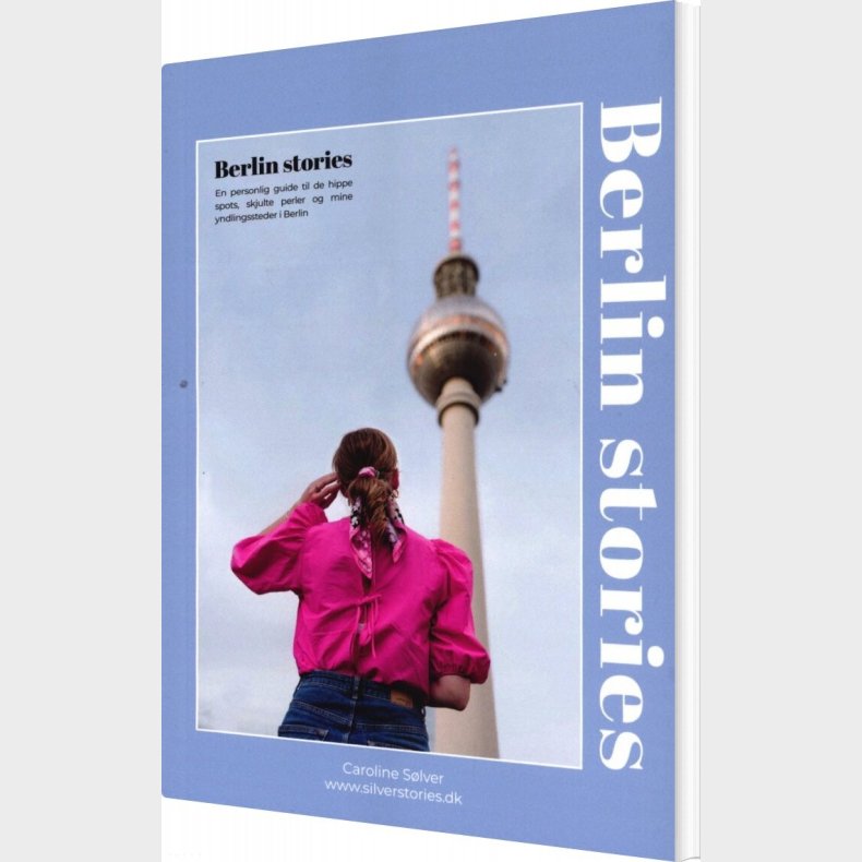 Berlin Stories - Caroline S�lver - Bog