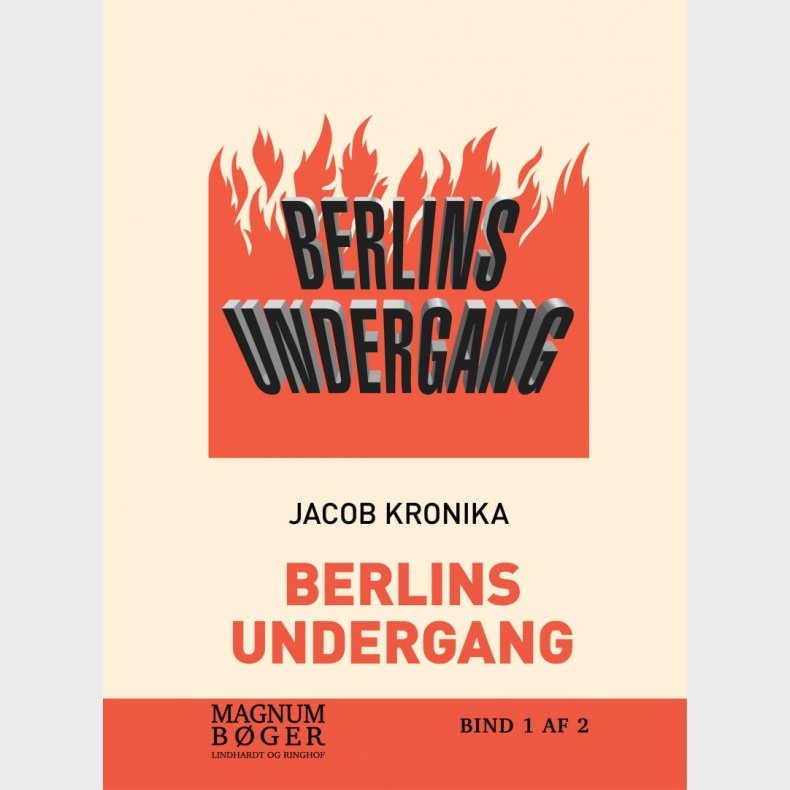 Berlins Undergang.dagbog Fra Det Tredje Riges Fald (storskrift) - Jacob Kronika - Bog