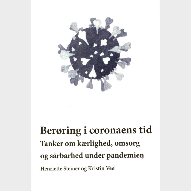 Ber�ring I Coronaens Tid - Henriette Steiner - Bog