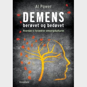 Demens - Ber�vet Og Bed�vet - Al Power - Bog