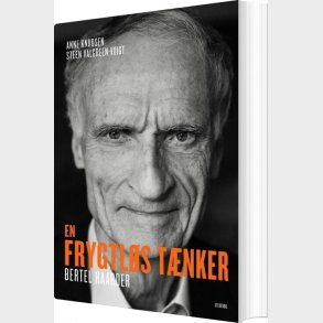En Frygtl�s T�nker - Bertel Haarder - Anne Knudsen - Bog