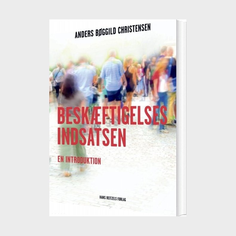 Besk�ftigelsesindsatsen - Anders B�ggild Christensen - Bog