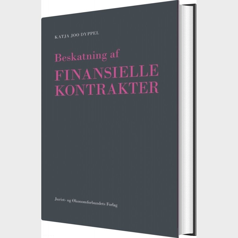 Beskatning Af Finansielle Kontrakter - Katja Joo Dyppel - Bog