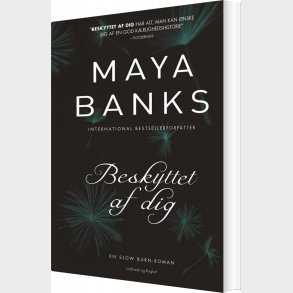 Beskyttet Af Dig - Maya Banks - Bog