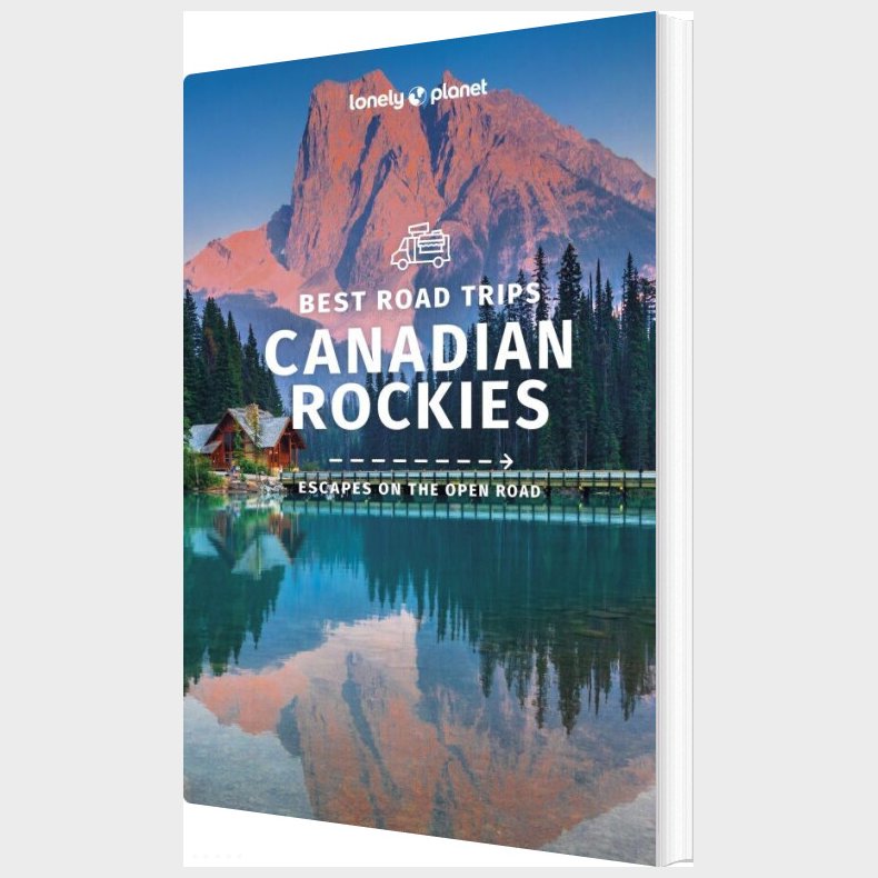 Best Road Trips Canadian Rockies - Lonely Planet  - English book
