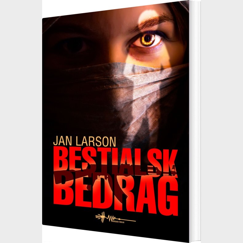 Bestialsk Bedrag - Jan Larson - Bog