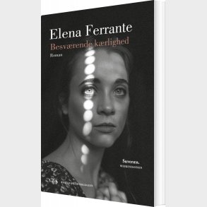 Besv�rende K�rlighed - Elena Ferrante - Bog