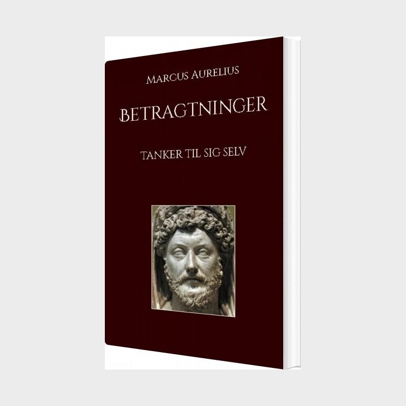 Betragtninger - Marcus Aurelius - Bog