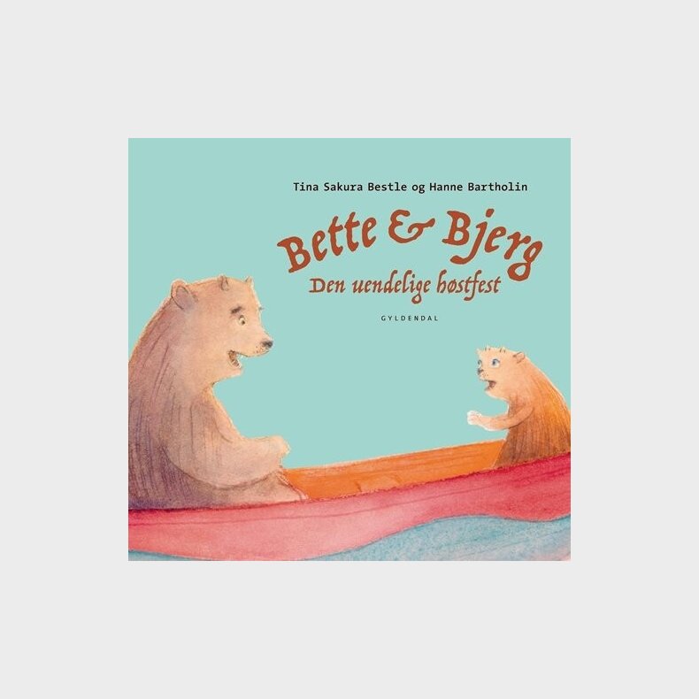 Bette Og Bjerg - Den Uendelige H�stfest - Tina Sakura Bestle - Bog
