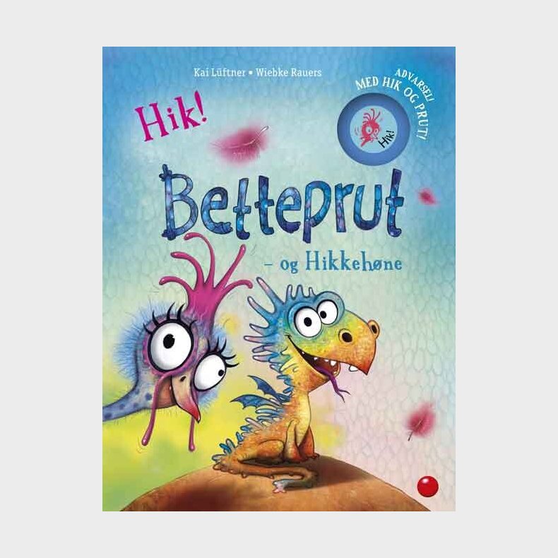 Betteprut Og Hikkehne - Kai Lftner - Bog