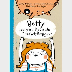 Betty Of Den Flyvende Fdselsdagsgave - Marius Marcinkevicius - Bog