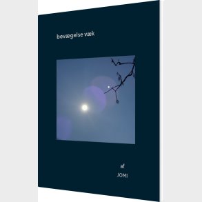 Bev�gelse V�k - Jomi - Bog