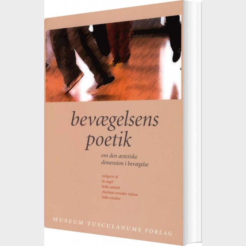 Bev�gelsens Poetik - Lis Engel - Bog