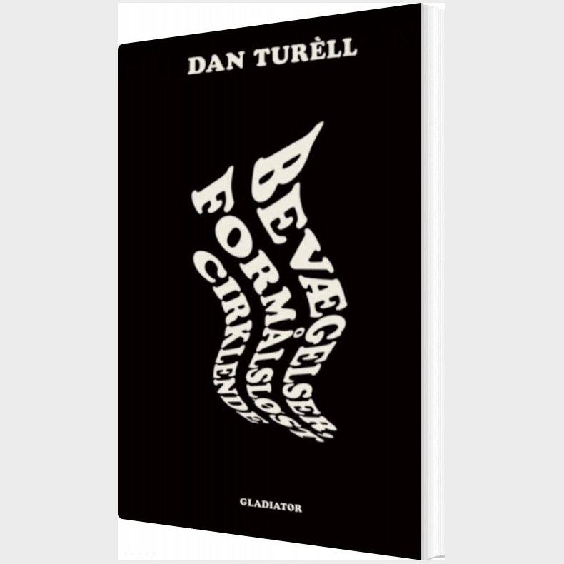 Bev�gelser, Form�lsl�st Cirklende - Dan Tur�ll - Bog