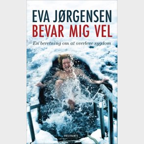 Bevar Mig Vel - Eva J�rgensen - Bog