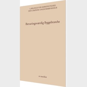 Bevaringsv�rdig Byggebranche - Den Gr�nne Ungdomsbev�gelse - Bog