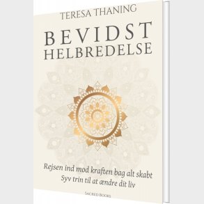 Bevidst Helbredelse - Teresa Thaning - Bog