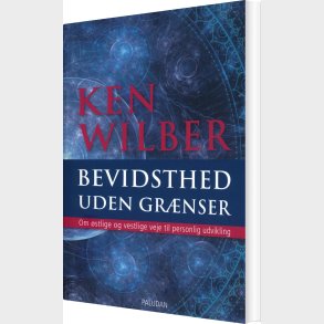 Bevidsthed Uden Gr�nser - Ken Wilber - Bog