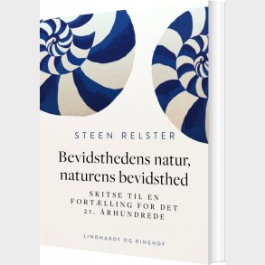 Bevidsthedens Natur, Naturens Bevidsthed - Steen Relster - Bog