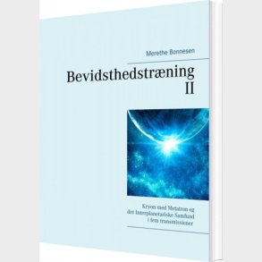 Bevidsthedstr�ning Ii - Merethe Bonnesen - Bog